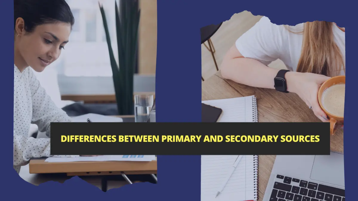 Differences Between Primary and Secondary Sources