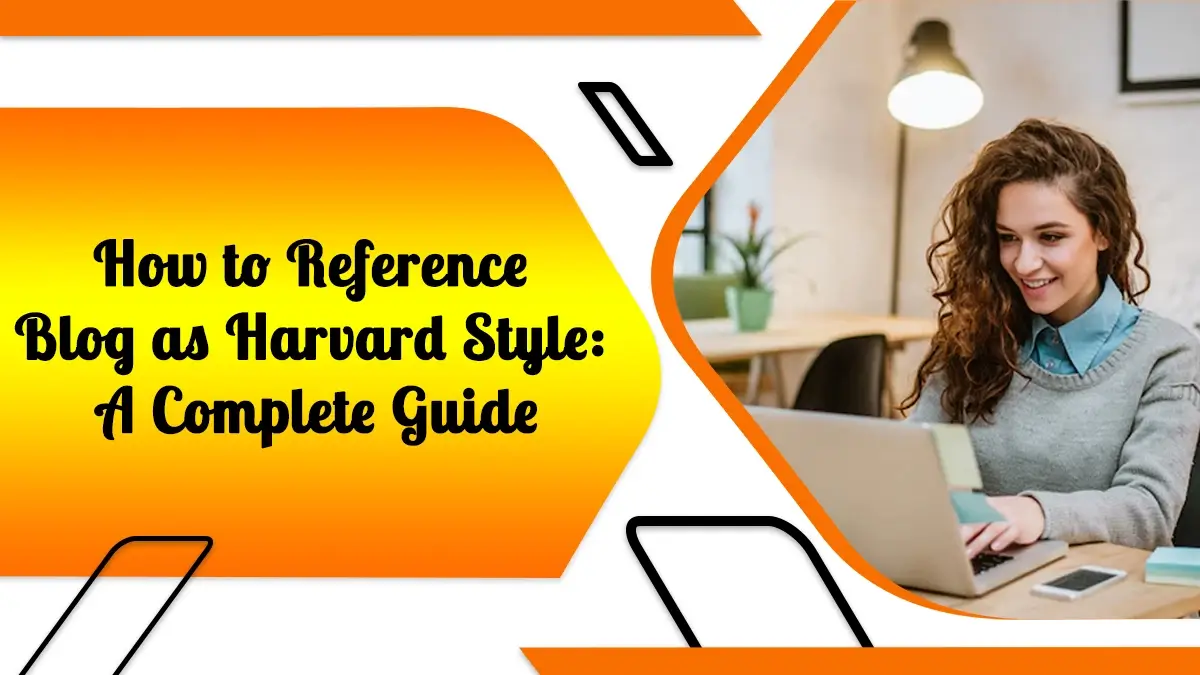 How to Reference Blog as Harvard Style: A Complete Guide